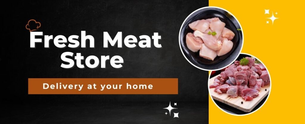 Fresh Meat Store , Delivery at your home